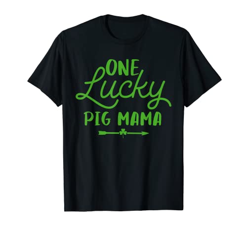 One Lucky Pig Mama St Patrick's Day Irish Pig Mama T-Shirt
