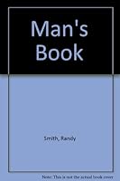 The Man's Book: 101 Ways to Survive Women's Liberation and Other Female Nonsense 1571970894 Book Cover