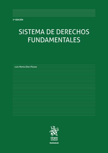 Sistema de Derechos Fundamentales 2ª Edición (Manuales de Derecho Constitucional)
