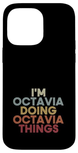 Octavia Name Octavia Personalized Name First Given �X�}�z�P�[�X iPhone 14 Pro Max �p