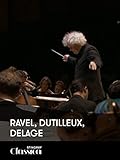  Ravel, Dutilleux, Delage