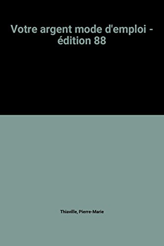 Votre argent mode d'emploi - édition 88