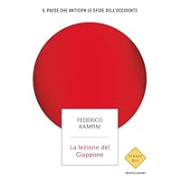 La lezione del Giappone. Il Paese che anticipa le sfide dell'Occidente