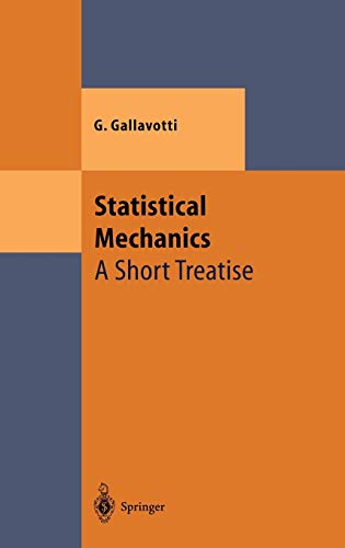 Télécharger Statistical Mechanisms. : A Short Treatise PDF