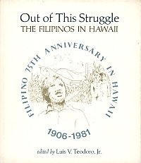 Hardcover Out of This Struggle: The Filipinos in Hawaii Book