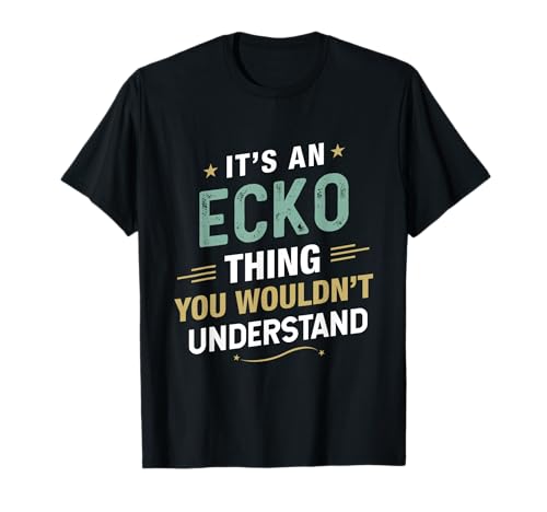 C'est une chose ECKO que vous ne comprendrez pas le prénom T-Shirt