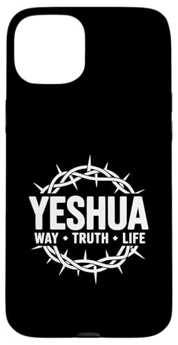 Yeshua Jesus Way Truth Life Christian Faith T�V���c �X�}�z�P�[�X iPhone 15 Plus �p
