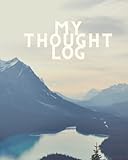 Thought Log: A CBT Inspired Thought Log Journal to Document and Challenge Negative Thought Patterns