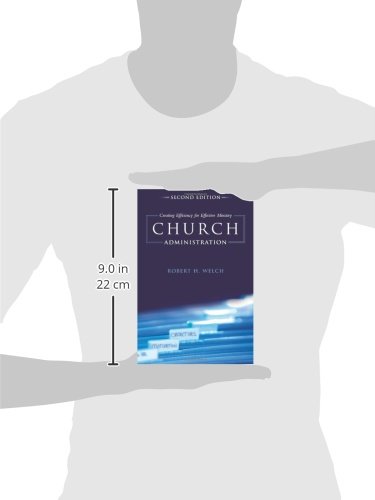 Church Administration, 2nd Edition: Creating Efficiency for Effective Ministry - Image 9