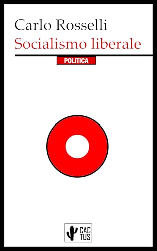 Socialismo liberale (Italian Edition)