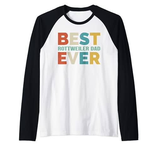 Regalos retro para Rottweiler Dad Best Rottweiler Dad Ever Camiseta Manga Raglan