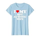 I Love My Hot Autistic Wife