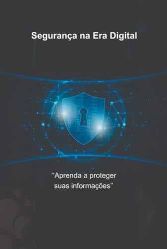 Segurança na Era Digital