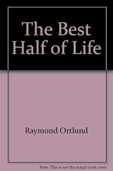 Paperback The Best Half of Life Book
