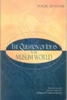 The Question Of Ideas In The Muslim World 9839154516 Book Cover
