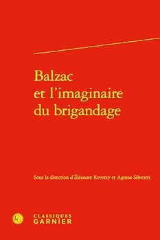 Hardcover Balzac Et l'Imaginaire Du Brigandage [French] Book