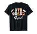 Sixth 6th Grade Squad Retro Groovy Back To School First Day T-Shirt