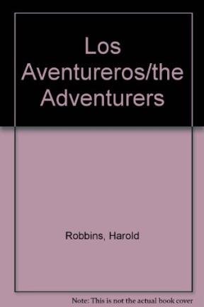 Los Aventureros/the Adventurers (Spanish Edition) [Spanish] 8421741624 Book Cover