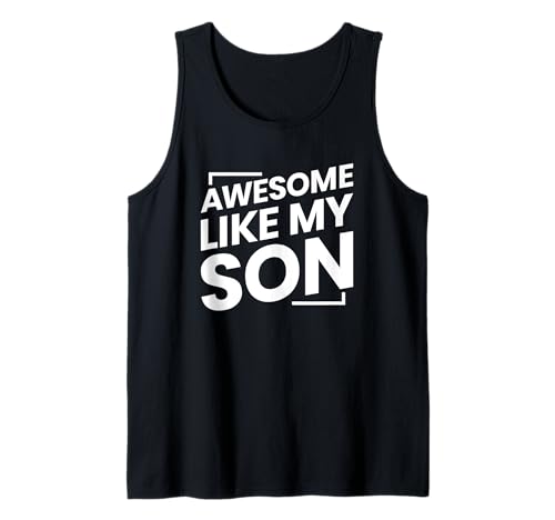 Awesome Like My Son Camiseta sin Mangas