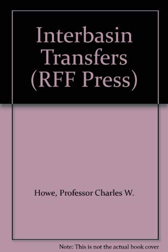 Interbasin Transfers (RFF Press) 0801812062 Book Cover