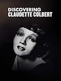 Claudette Colbert - Discovering