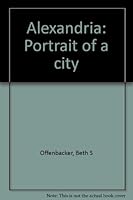 Alexandria: Portrait of a city 1890291056 Book Cover