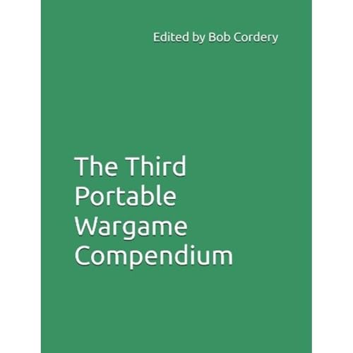 The Third Portable Wargame Compendium Audiolibro Por Robert Cordery, Mark Cordone, Arthur Harman, Nick Huband, Paul Leeson, M