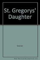 St. Gregory's Daughter 0911707387 Book Cover