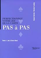 Perfectionnez votre jeu de la carte - PAS à PAS - tome 1- Sans-Atout 2905660767 Book Cover