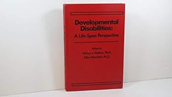 Hardcover Developmental disabilities: A life-span perspective Book
