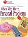 When Kids Have Personal Problems: 15 Complete Sessions That Work