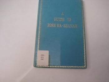 Hardcover Guide to Rosh-ha-Shanah (Guides to the Jewish Festivals) Book