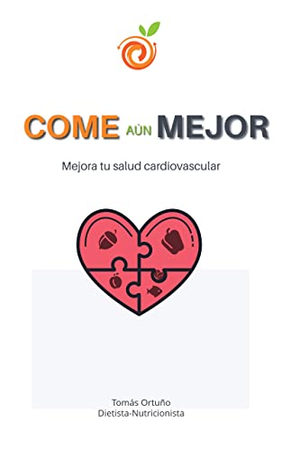 COME AÚN MEJOR: Mejora tu salud cardiovascular