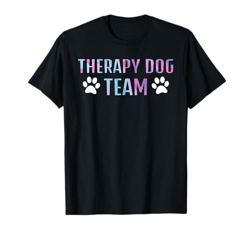Therapy Dog Apparel For Therapy Dog Team T-Shirt