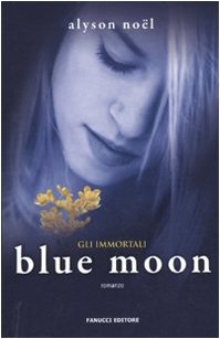 Blue moon. Gli immortali Blue moon. Gli immortali