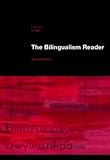  [(The Bilingualism Reader)] [ Edited by Li Wei ] [February, 2007]