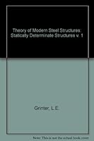 Theory of Modern Steel Structures: Statically Determinate Structures v. 1 0023478403 Book Cover