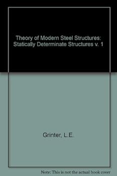 Hardcover Theory of Modern Steel Structures: Statically Determinate Structures v. 1 Book