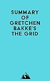 Summary of Gretchen Bakke's The Grid