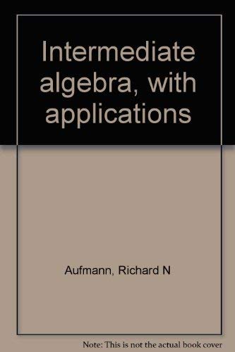 Intermediate algebra, with applications 0395746175 Book Cover