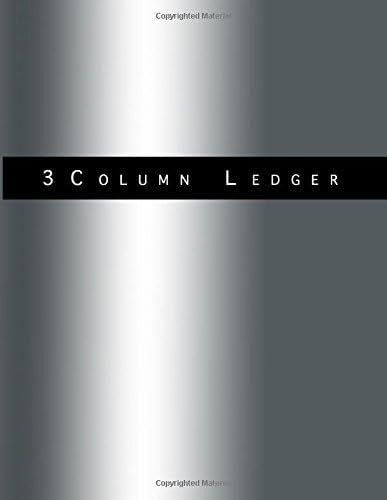 3 Column Ledger: Bright Gray Graphics,Soft Cover Glossy Vivid Color, 8.5" x 11", 108 pages for Cash Book, Accounting Ledger Notebook, Business Ledgers ... Accountant Workbook, General Ledger: Volume 1