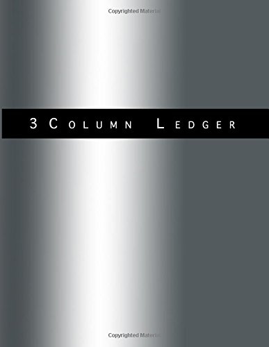 3 Column Ledger: Bright Gray Graphics,Soft Cover Glossy Vivid Color, 8.5" x 11", 108 pages for Cash Book, Accounting Ledger Notebook, Business Ledgers ... Accountant Workbook, General Ledger: Volume 1