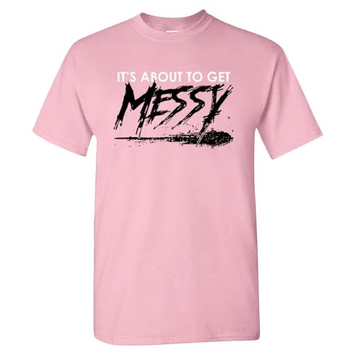 Xtreme Apparrel About to Get Messy Men's T-Shirt (Pink Shirt, L)