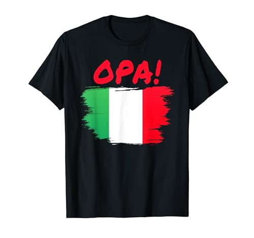OPA! Funny Traditional Greek Italian Flag Quote Camiseta