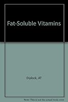 Fat-Soluble Vitamins 0877624240 Book Cover