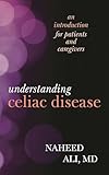 Understanding Celiac Disease