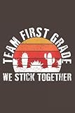 Photo Gallery team first grade we stick together cactus teacher gift: daily notebook - 6x9 inches, 120 pages Photo Gallery team first grade we stick together cactus teacher gift: daily notebook - 6x9 inches, 120 pages