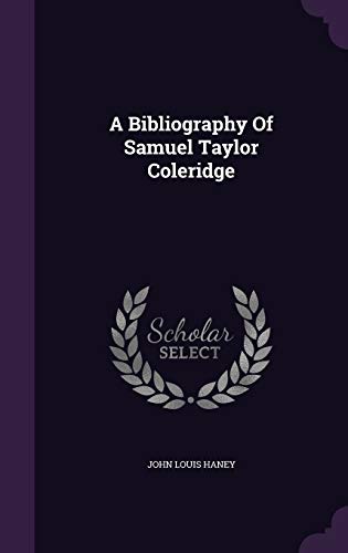 A Bibliography Of Samuel Taylor Coleridge 1354755189 Book Cover