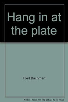 Hardcover Hang in at the plate Book