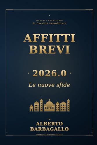 AFFITTI BREVI 2026.0: LE NUOVE SFIDE